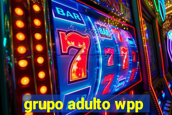 grupo adulto wpp